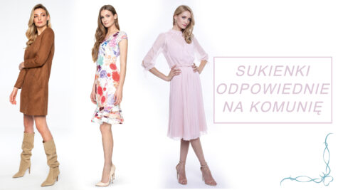 Sukienki odpowiednie na komunię – podpowiadamy